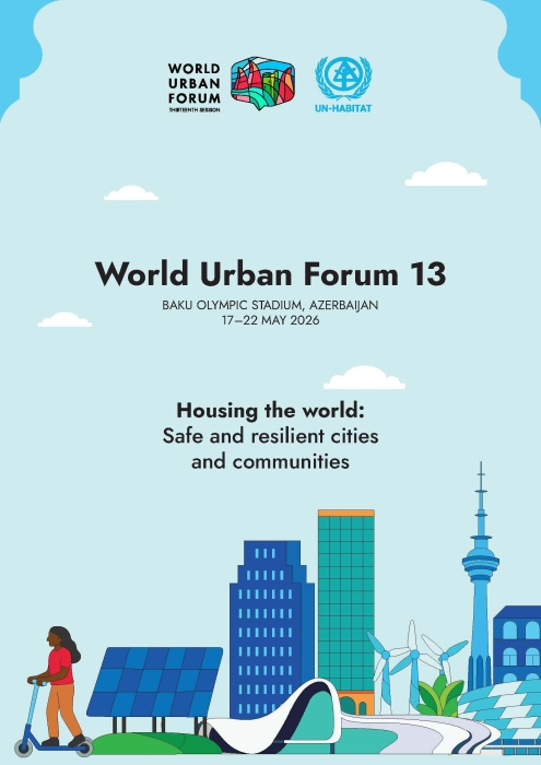 بيان سفارة جمهورية أذربيجان : باكو 2026  إسكان المستقبل في عصر المدن المكرس باستضافتها للدورة الثالثة عشرة للمنتدى الحضري العالمي الثالث عشر  (WUF 13)